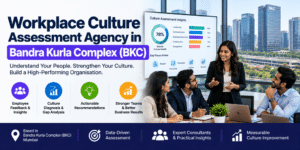Workplace Culture Assessment Agency in Bandra Kurla Complex