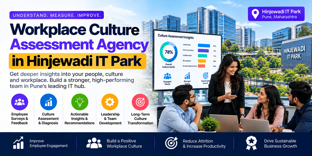 Workplace Culture Assessment Agency in Hinjewadi IT Park